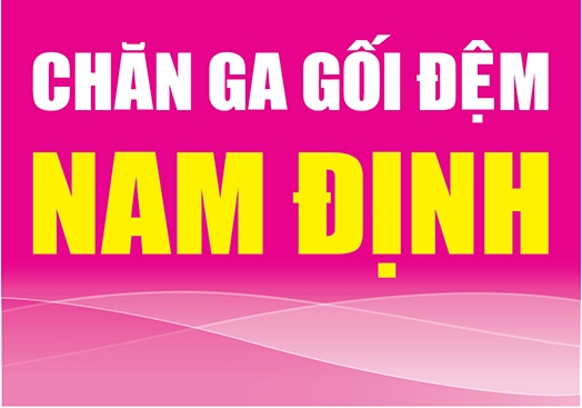  Chăn Ga Gối Đệm Khuyến mãi lớn về Nam Định